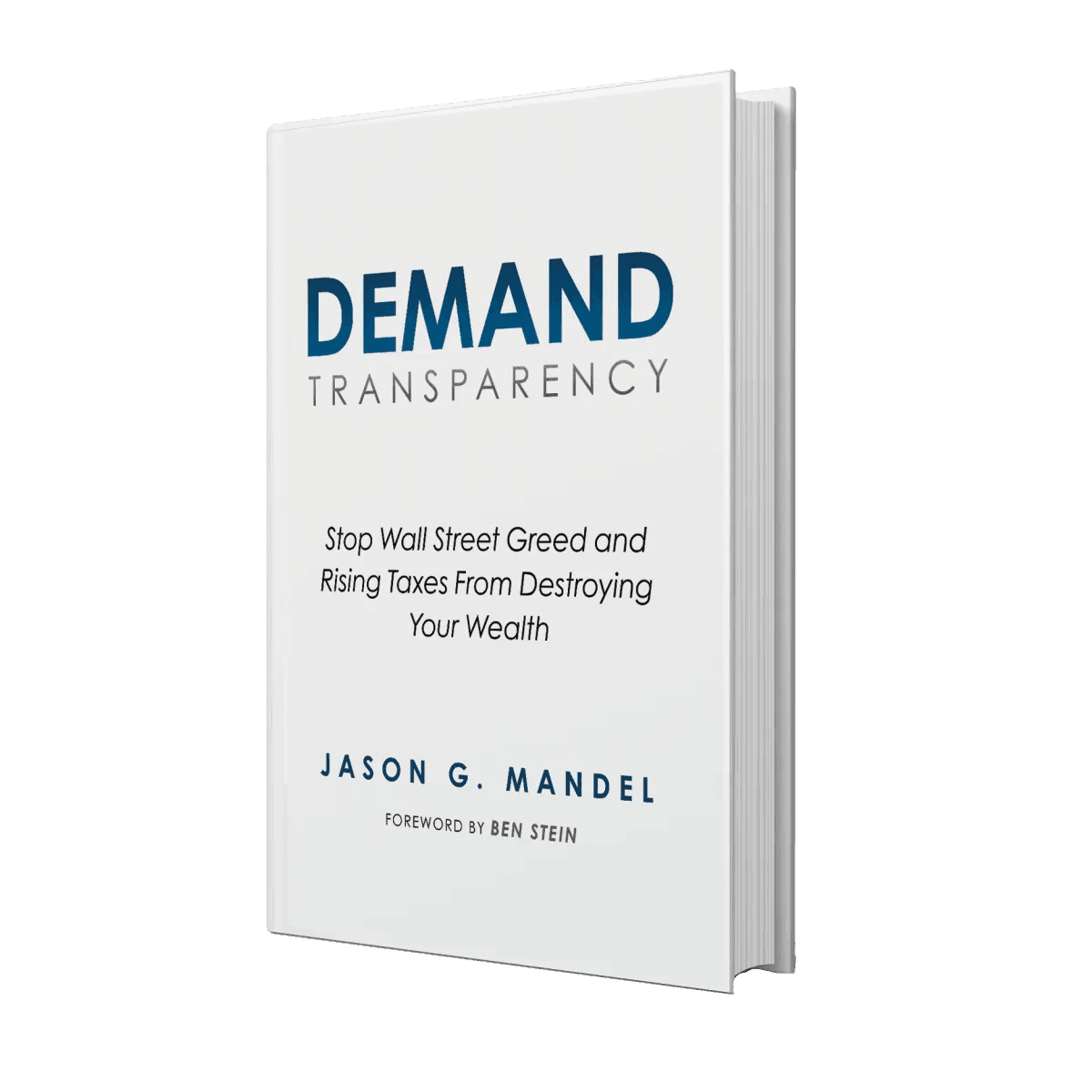 Demand Transparency book by Jason G. Mandel — Stop Wall Street Greed and Rising Taxes From Destroying Your Wealth